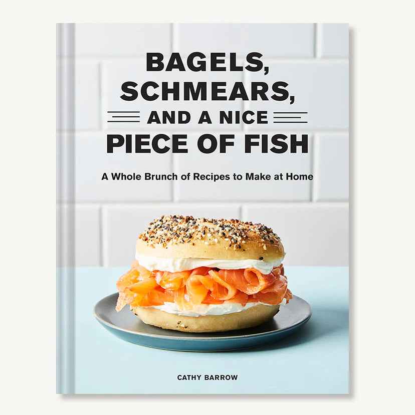 Bagels, Schmears, and a Nice Piece of Fish